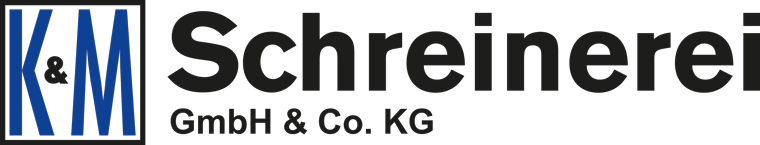 K&M Schreinerei GmbH